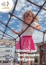 Broschüre: Kindern von Suchtkranken Halt geben